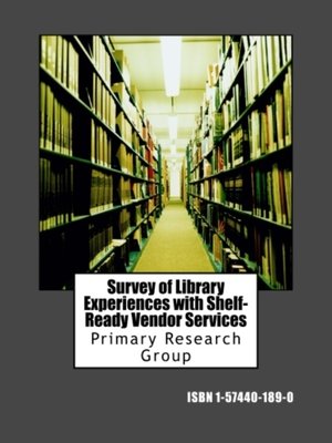 cover image of Survey of Library Experiences with Shelf-Ready Vendor Services